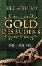 [Gold des Südens 01] • Die Flucht